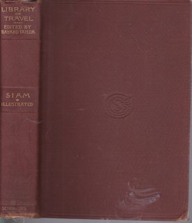 Siam,: The land of the white elephant, as it was and is (Illustrated library of travel and adventures)