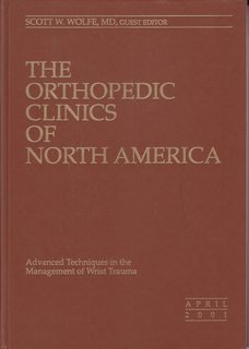 Advanced Techniques in the Management of Wrist Trauma: The Orthopedic Clinics of North America Vol. 32 No. 2 April 2001