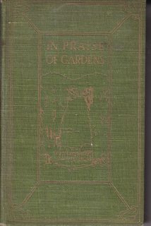 IN PRAISE OF GARDENS