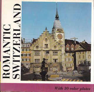 Romantic Switzerland with 30 Color Plates (Panorama Books)