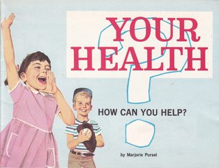 Your Health; How Can You Help
