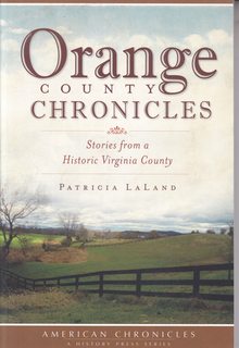 Orange County Chronicles:: Stories from a Historic Virginia County (American Chronicles)