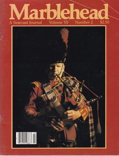 Marblehead (MA): A Seacoast Journal, Volume VI No.2 1985- OKOS Bagpipe Band