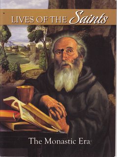 Lives of the Saints Volume 2: The Monastic Era