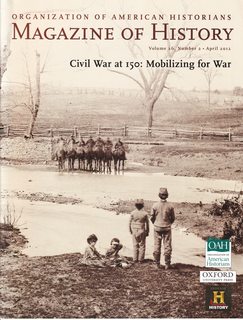 Magazine of History Vol. 26 No. 2 April 2012 Civil War at 150: Mobilizing for War
