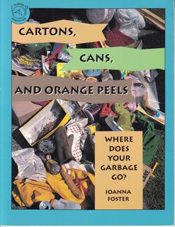 Cartons, Cans, and Orange Peels: Where Does Your Garbage Go