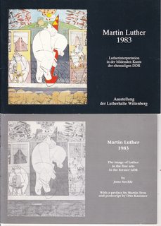 Martin Luther 1983: Lutherinterpretation in der bildenden Kunst de ehemaligen DDR/ The Image of Luther in the fine arts in the former GDR (German Guide and English Interpretation)