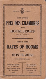 Province Quebec Guide des Chambres dans les Hotelleries avec ou Sames repas/ Official Guide Raes of Rooms in the Hostelries with or without Meals
