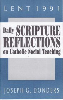 (Lent 1991) Daily Scripture Reflections on Catholic Social Teaching