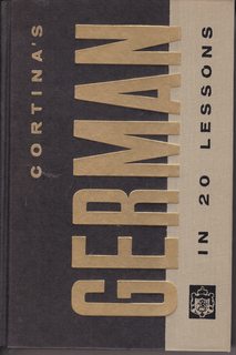 Collins Cortina German in 20 lessons, illustrated;: Intended for private study and for use in schools, with a new system of simplified phonetic pronunciation (Collins Cortina language books)