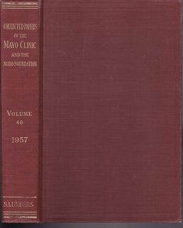 Collected Papers of the Mayo Clinic and the Mayo Foundation, Vol 49, 1957
