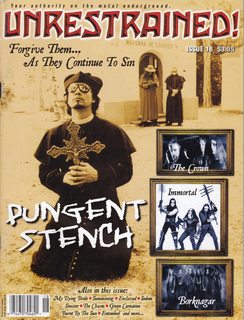 Unrestrained! Magazine: The Authority on the Metal Underground, Issue #18 Feb. 2002 Pungent Stench, The Crown, Immortal, Borknagar