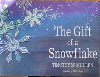 The Gift of a Snowflake