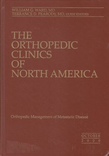 The Orthopedic Clinics of America Vol. 31 No. 4 October 2000: Orthopedic Management of Metastatic Disease