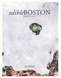 Edible Boston Eat Drink Read Think (No. 37/ Spring 2015)