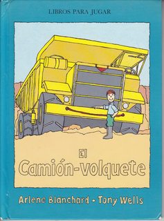 El Camion-Volquete/the Dump Truck (Spanish Edition)