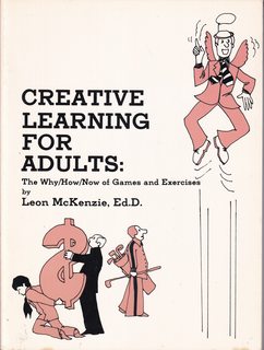 Creative learning for adults: The why, how, now of games and exercises