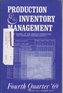 Production and Inventory Management: The Journal of the American Production and Inventory Control Society, Inc. Fourth Quarter 1969 Volume 10 No. 4