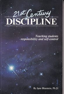 21st Century Discipline : Teaching Students Responsibility and Self-contol