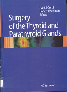 Surgery of the Thyroid and Parathyroid Glands