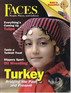 Faces: People Places and Cultures, February 2010 Vol. 26 No 2: Turkey-Bridging the Past and the Present