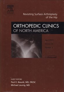 Surface Arthroplasty of the Hip, An Issue of Orthopedic Clinics (Volume 36-2) (The Clinics: Orthopedics, Volume 36-2)