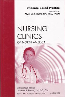 Evidence-Based Practice, An Issue of Nursing Clinics (Volume 44-1) (The Clinics: Nursing, Volume 44-1)