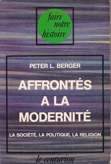 Affrontes a la modernite, La societe, la politique, la religion