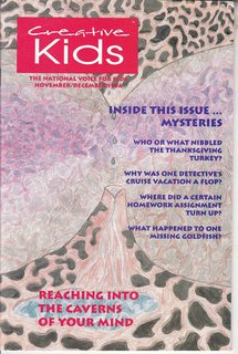 Creative Kids: The National Voice for Kids Vol 13 No.2 November-December 1994: Reaching into the Caverns of Your Mind