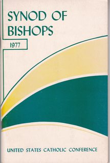 Synod of Bishops-1977 Fourth General Assembly, Rome Sept 30- Oct 29, 1977: Message to the People of God and Interventions of the U.S. Delegates