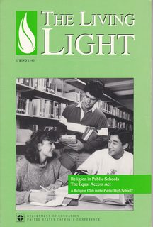 The Living Light Vol 29 No.3 Spring 1993: Religion in Public Schools-The Equal Access Act