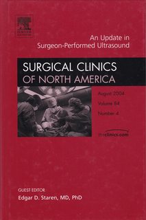 Surgical Clinics of North America/ An Update in Surgeon-Performed Ultrasound/ August 2004/ Volume 84/ Number 4