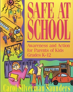 Safe at School: Awareness and Action for Parents of Kids Grades K-12