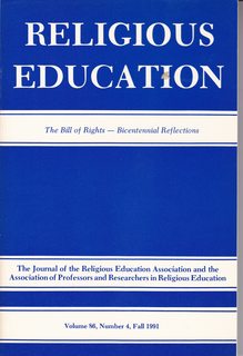Religious Education-The Journal of the Religious Education and the Associations of Professors and Researchers in Religious Ed. Vol. 86 No. 4 Fall 1991: The Bill of Rights-Bicentennial Reflections