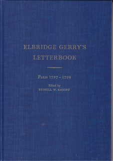 Elbridge Gerry's Letterbook Paris 1797-1798