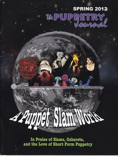 The Puppetry Journal, Spring 2012 (Vol 63 No 3): A Puppet Slam World