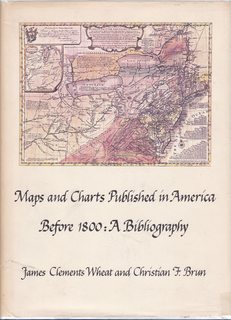 Maps and charts published in America before 1800;: A bibliography,