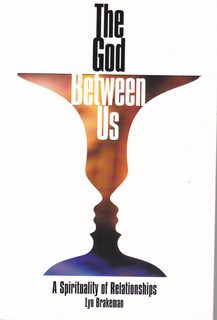 The God Between Us: A Spirituality of Relationships