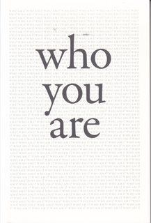 Who You Are