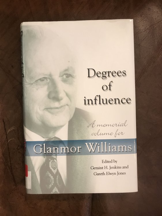 Degrees of Influence: A Memorial Volume for Glanmor Williams