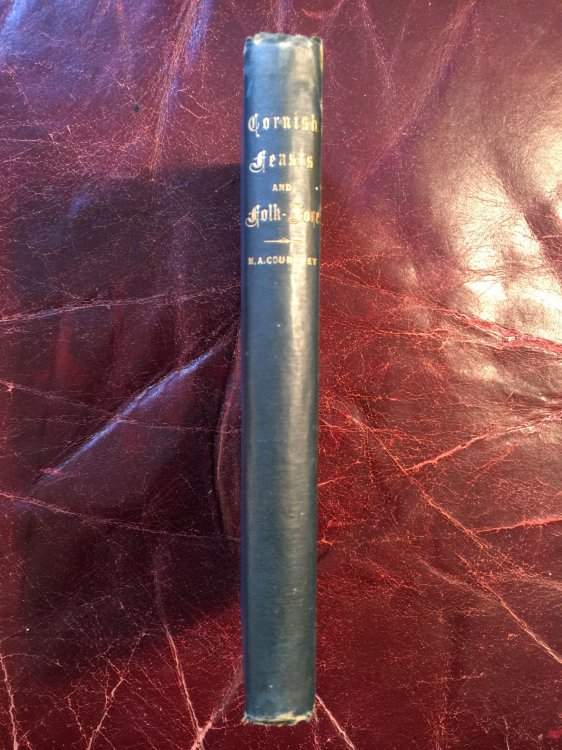 Cornish Feasts And Folk-Lore Original 1890 Hardcover