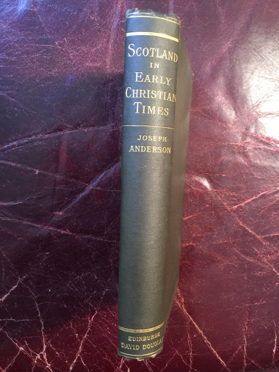 Scotland In Early Christian Time The Rhind Lectures In Archaeology -1879