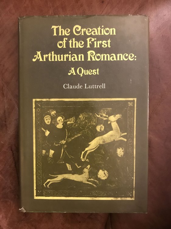 The Creation Of The First Arthurian Romance A Quest