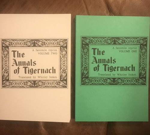The Annals Of Tigernach Volumes 1 and 2