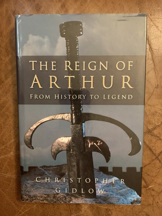 The Reign Of Arthur From History To Legend