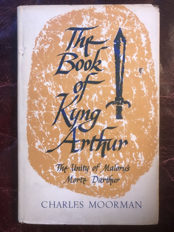 The Book of Kyng Arthur The Unity of Malory's Morte Darthur