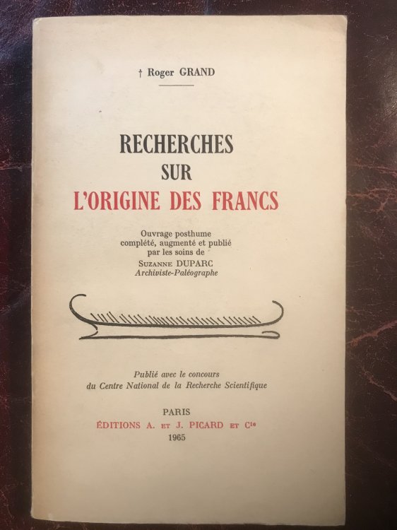 Recherches Sur L'Origine Des Francs