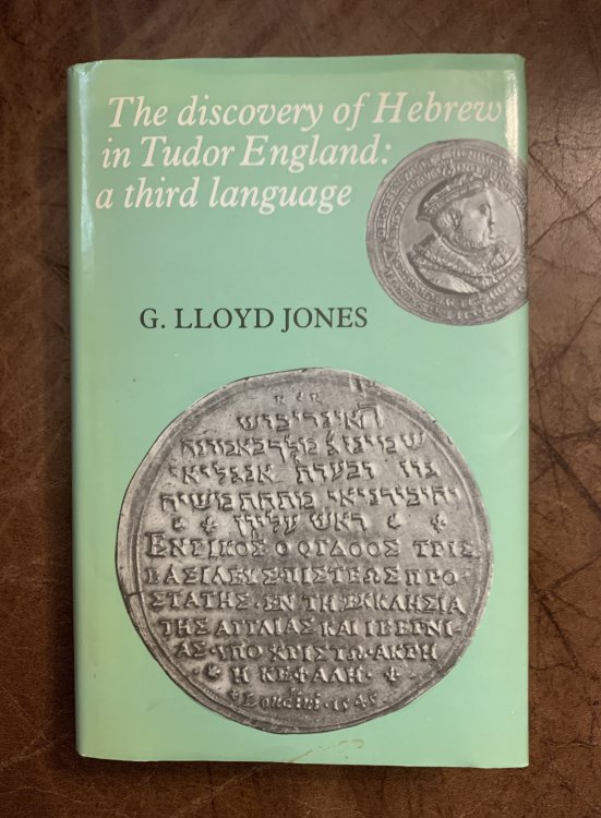The Discovery of Hebrew in Tudor England: A Third Language