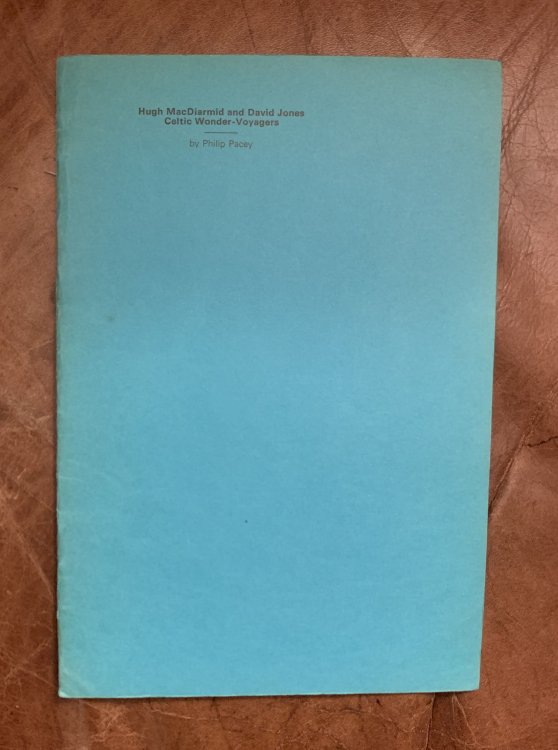Hugh Macdiarmid and David Jones Celtic Wonder-Voyagers