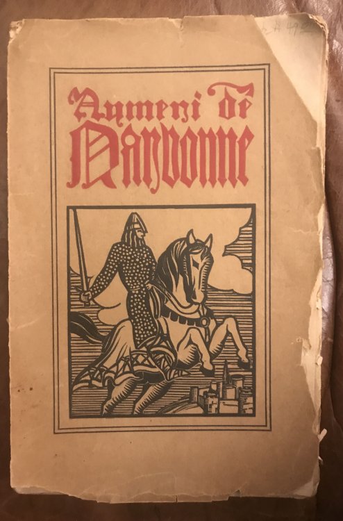 Aymeri de Narbonne. Chanson de geste du trouvre Bertrand de Bar